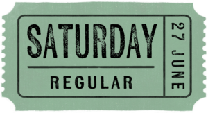 Saturday Regular Ticket